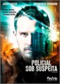 Policial Sob Suspeita – DvdRip – Dublado